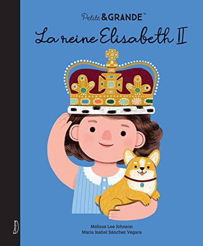 PETITE & GRANDE - LA REINE ÉLISABETH II NE
