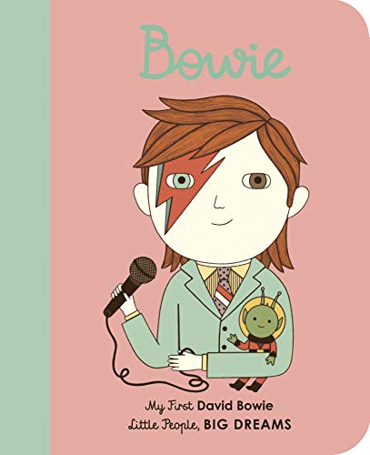 David Bowie: My First David Bowie [BOARD BOOK] (26) (Little People, BIG DREAMS) von Frances Lincoln Children's Books