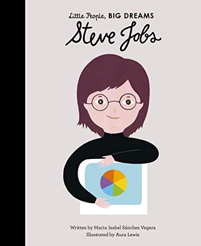 Little People, Big Dreams: Steve Jobs von Quarto Publishing Plc
