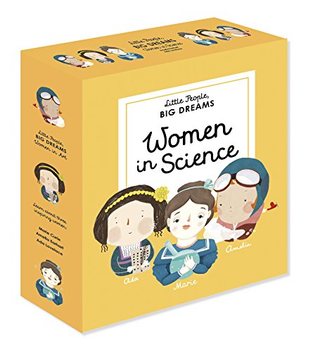 Little People, Big Dreams: Women in Science: 3 Books from the Best-Selling Series! ADA Lovelace - Marie Curie - Amelia Earhart Little People, Big Dreams: Women in Science: 3 Books from the Best-Selling Series! ADA Lovelace - Marie Curie - Amelia Earhart