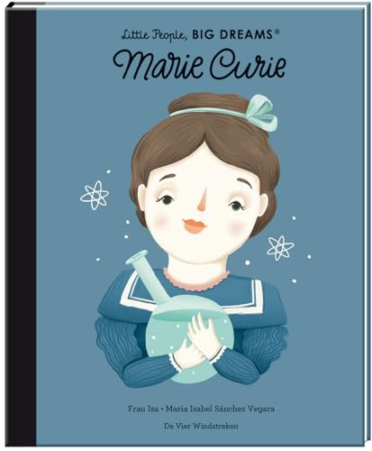 Marie Curie (Little people, big dreams) von De Vier Windstreken