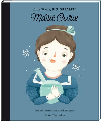 Marie Curie (Little people, big dreams)