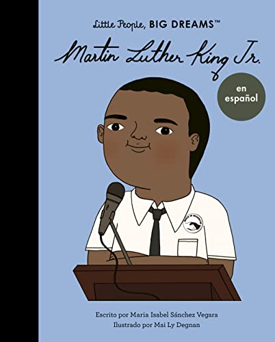 Martin Luther King Jr. (Spanish Edition) (33): Volume 33 (Little People, BIG DREAMS en español, Band 33)