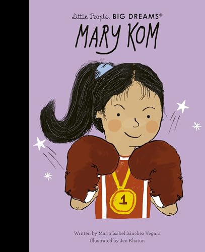 Mary Kom (119) (Little People, BIG DREAMS, Band 119)