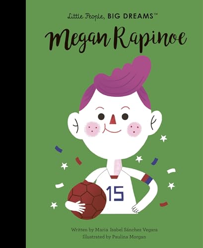 Megan Rapinoe (55): Volume 55 (Little People, BIG DREAMS, Band 55)