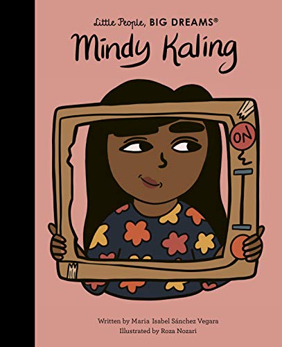 Mindy Kaling (Little People, BIG DREAMS, Band 63)