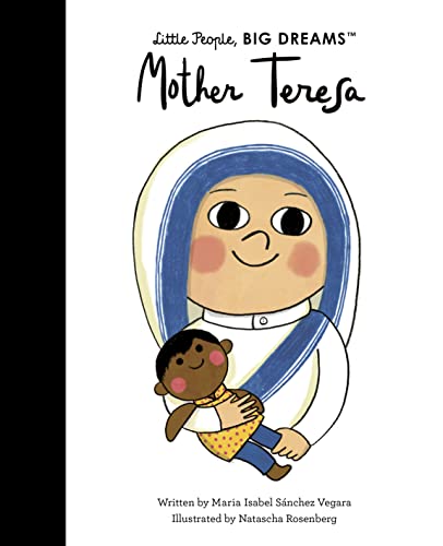 Mother Teresa (18): Volume 18 (Little People, BIG DREAMS, Band 18)