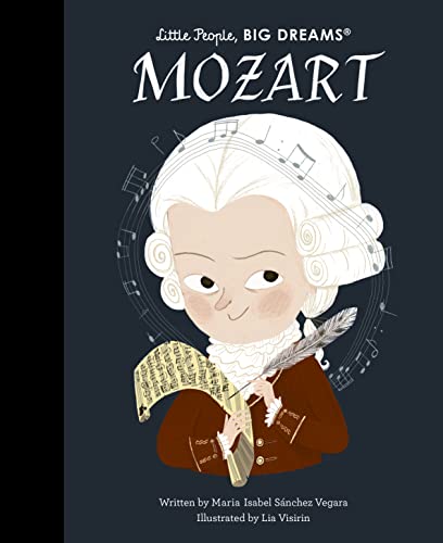Mozart (Little People, BIG DREAMS, Band 105)