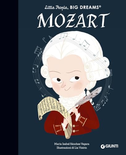 Mozart. Little people big dreams. Ediz. illustrata von Giunti Editore