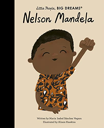 Nelson Mandela (73) (Little People, BIG DREAMS, Band 73) von Frances Lincoln Children's Books