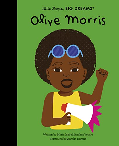 Olive Morris (Little People, BIG DREAMS, Band 102)