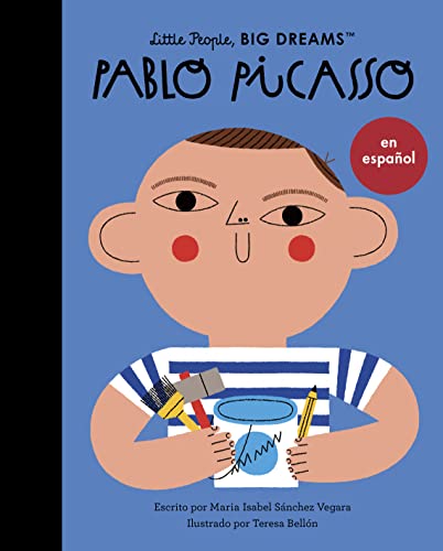 Pablo Picasso (Spanish Edition) (74): Volume 74 (Little People, BIG DREAMS en español, Band 74)