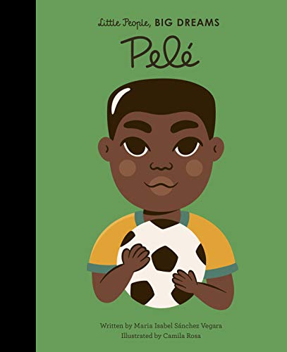 Pele (Little People, BIG DREAMS, Band 46)