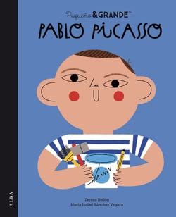 Pequeño&Grande Pablo Picasso (Pequeña & Grande, Band 44)