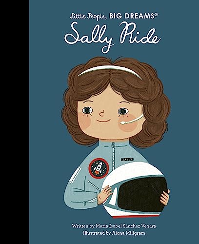 Sally Ride (Little People, BIG DREAMS) von Quarto Publishing Group