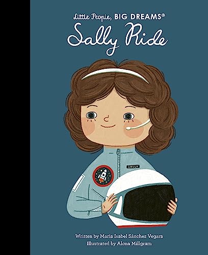 Sally Ride (Little People, BIG DREAMS, Band 110)