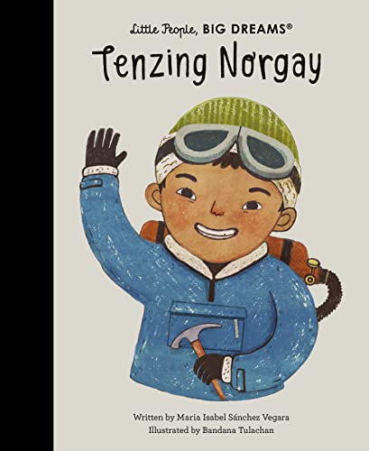 Tenzing Norgay (Little People, BIG DREAMS, Band 101) von Quarto