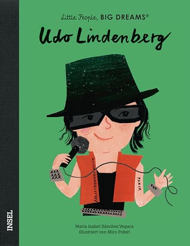 Udo Lindenberg: Little People, Big Dreams. Deutsche Ausgabe | Der größte deutsche Rockstar | Kinderbuch ab 4 Jahre Udo Lindenberg: Little People, Big Dreams. Deutsche Ausgabe | Der größte deutsche Rockstar | Kinderbuch ab 4 Jahre