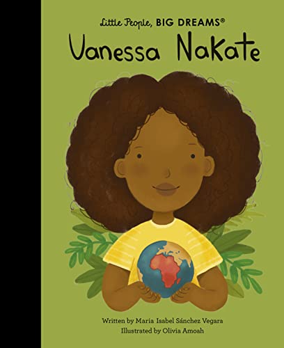 Vanessa Nakate (Little People, BIG DREAMS, Band 100) von Frances Lincoln Children's Books