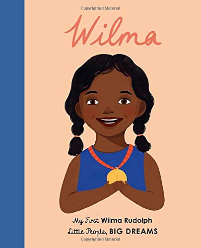 Wilma Rudolph: My First Wilma Rudolph (27) (Little People, BIG DREAMS)