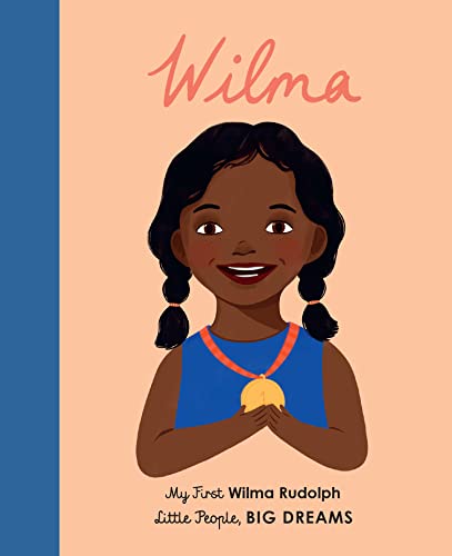 Wilma Rudolph: My First Wilma Rudolph (Little People, BIG DREAMS, Band 27) von Frances Lincoln Ltd