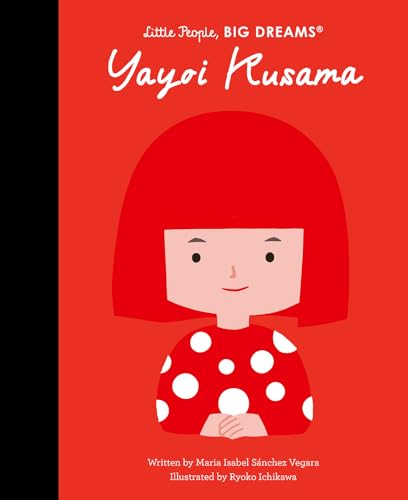Yayoi Kusama (Little People, BIG DREAMS, Band 125) von Quarto