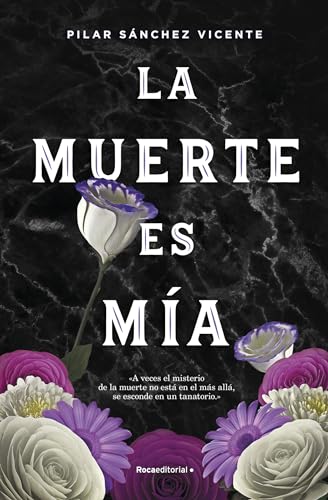La muerte es mía (Novela histórica) von Roca Editorial