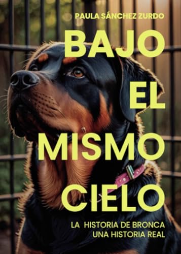 Bajo el mismo cielo: La historia de Bronca von Punto Rojo Libros S.L.