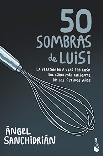 50 sombras de Luisi (Humor)