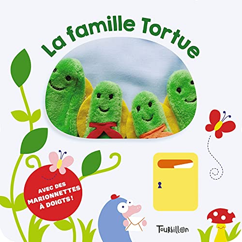 La famille Tortue: Avec des marionnettes à doigts ! von TOURBILLON