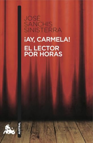 ¡Ay, Carmela! / El lector por horas (Contemporánea, Band 4) von Austral