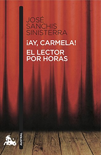 ¡Ay, Carmela! / El lector por horas (Contemporánea, Band 4)