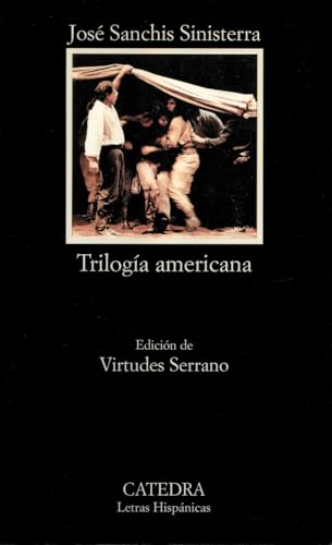 Trilogía americana (Letras Hispánicas, Band 376) von Cátedra