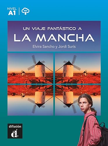 Un viaje fantástico a la Mancha: Un viaje fantastico a La Mancha (A1) - libro + audio des