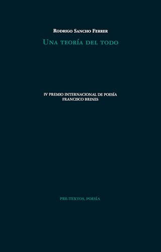 Una teoría del todo (Poesía, Band 1923) von Editorial Pre-Textos