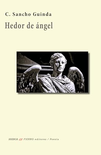 Hedor de Ángel (Poesía, Band 0) von Huerga y Fierro Editores
