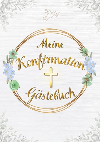 Meine Konfirmation: Gästebuch: Erinnerungsbuch für Mädchen & Jungen von tolino media
