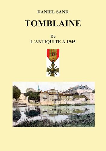 Tomblaine histoire de l'antiquité à 1945 von Books on Demand