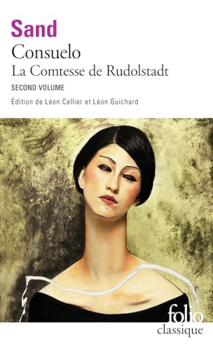 Consuelo : Tome 2, La Comtesse de Rudolstadt Consuelo : Tome 2, La Comtesse de Rudolstadt von Folio
