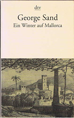 EIN WINTER AUF MALLORCA: Mit zahlreichen Illustrationen