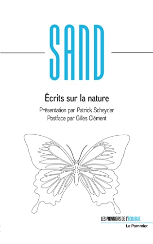 Écrits sur la nature: Portrait de George Sand en écologiste von POMMIER