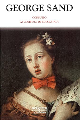 George Sand - Consuelo - La Comtesse de Rudolstadt