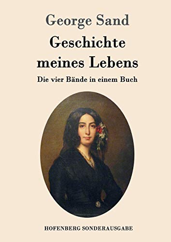 Geschichte meines Lebens: Die vier Bände in einem Buch