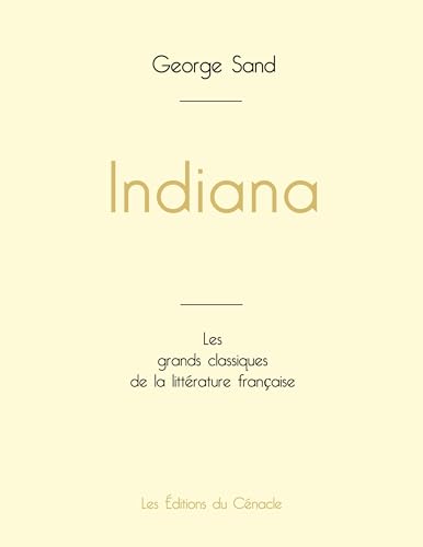 Indiana de George Sand (édition grand format) von Les éditions du Cénacle