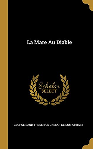 La Mare Au Diable La Mare Au Diable von Wentworth Press