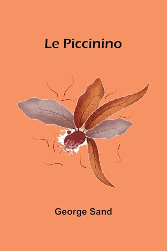 Le Piccinino Le Piccinino von Alpha Edition