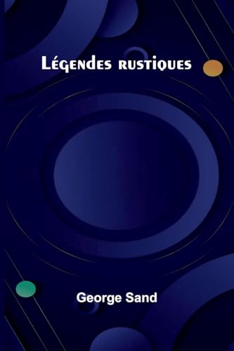 Légendes rustiques Légendes rustiques von Alpha Edition