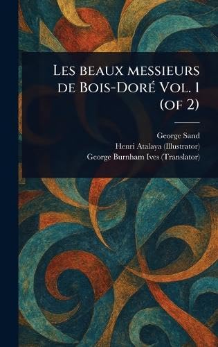 Les Beaux Messieurs De Bois-Doré Vol. 1 (of 2) von Anson Street Press