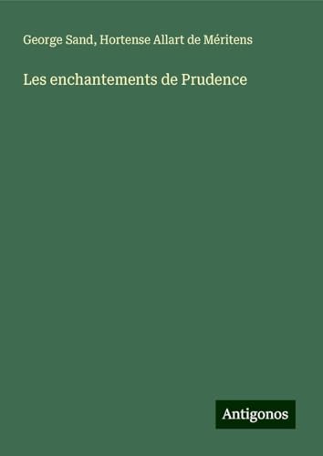 Les enchantements de Prudence Les enchantements de Prudence von Antigonos Verlag