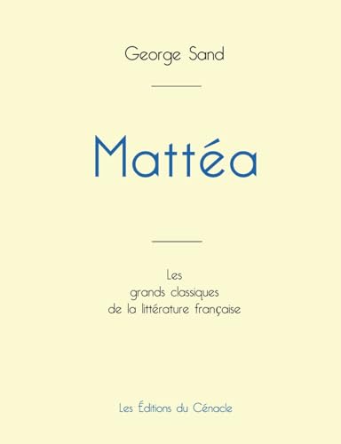 Mattea de George Sand (édition grand format) von Les éditions du Cénacle